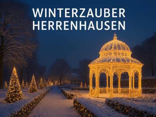 Winterzauber Herrenhausen – 5 x 2 Karten zu gewinnen
