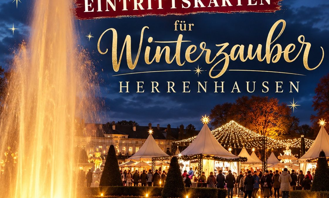 Winterzauber Herrenhausen 2026 – 5 x 2 Eintrittskarten zu gewinnen!